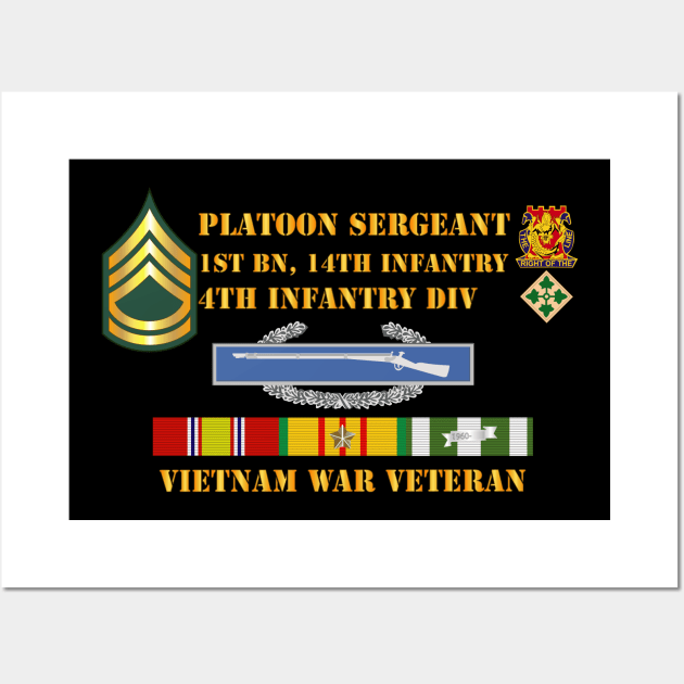 1st Bn 14th Inf - 4th ID - Plt Sgt - E7 - Vietnam Vet Wall Art by twix123844